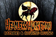 Headless Horseman Hayrides and Haunted Houses